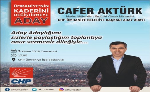 CHP ÜMRANİYE A.ADAYI CAFER AKTÜRK; ?BETON YIĞINI DEĞİL YEŞİL DOLU ÜMRANİYE İÇİN!?