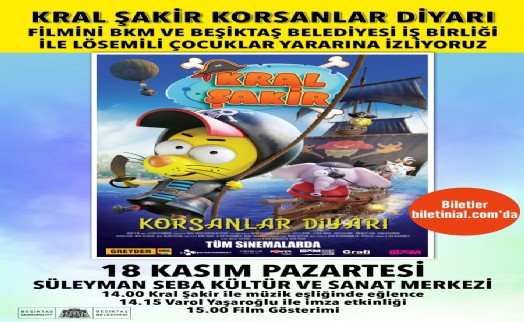 BEŞİKTAŞ'TA LÖSEMİLİ ÇOCUKLAR YARARINA FİLM GÖSTERİMİ DÜZENLENECEK!
