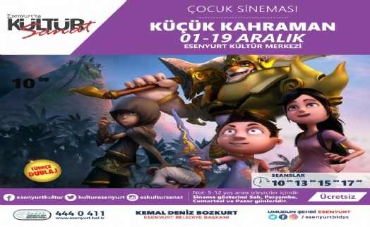 ‘KÜÇÜK KAHRAMAN'IN MACERALARI ESENYURT'TA