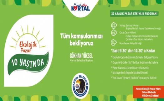 SAĞLIKLI YAŞAM TUTKUNLARI, KARTAL EKOLOJİK PAZAR'DA BULUŞACAK