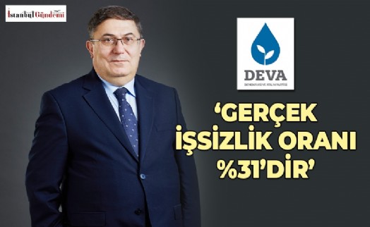 DEVA PARTİSİ'NDEN TÜİK VERİLERİ HAKKINDA AÇIKLAMALAR