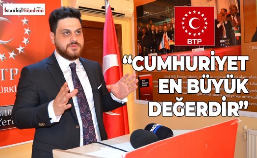 BTP LİDERİ HÜSEYİN BAŞ'TAN CUMHURİYET BAYRAMI MESAJI
