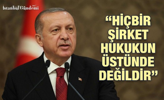 CUMHURBAŞKANI ERDOĞAN'DAN SOSYAL MEDYA DEVLERİNE ULTİMATOM