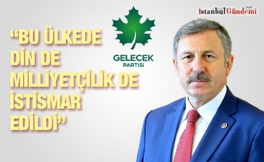 GELECEK PARTİSİ GENEL BAŞKAN YARDIMCISI SELÇUK ÖZDAĞ'DAN BAHÇELİ'YE YANIT