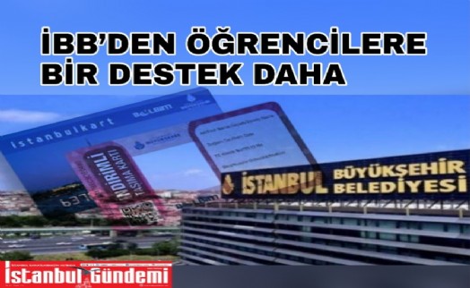 İBB'DEN ÖĞRENCİLERE BİR DESTEK DAHA