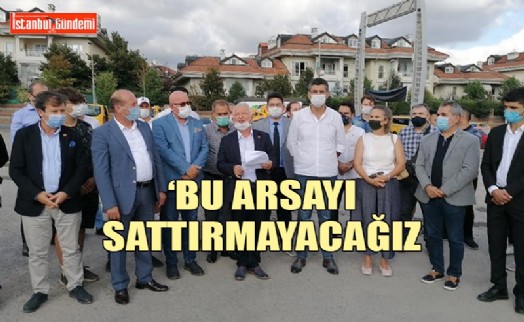 ÇEKMEKÖY'DEKİ OKUL ARAZİSİ SATIŞI KRİZ ÇIKARTTI