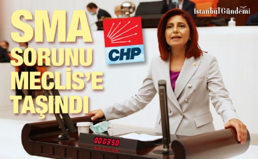 CHP'Lİ EMECAN: ‘SMA TARAMASI EVLİLİK ÖNCESİNDE ZORUNLU OLSUN'