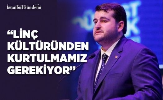 ÖMER FARUK YAZICI: ‘HİÇ KİMSE FİKRİNİ BEYAN ETTİĞİ İÇİN LİNÇ EDİLEMEZ'
