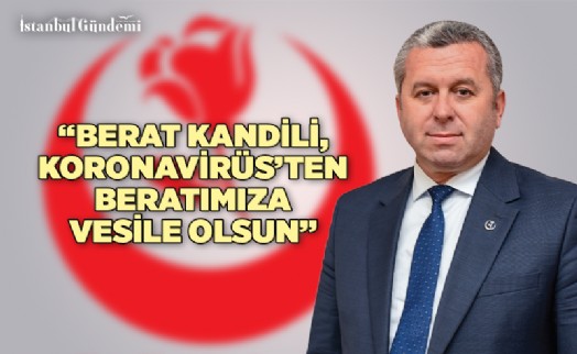 MAHMUT YARDIMCIOĞLU'NDAN BERAT KANDİLİ MESAJI