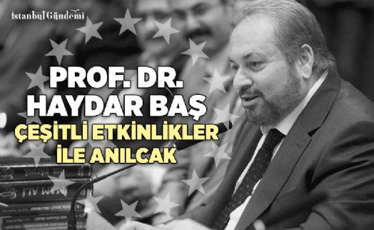 BTP, 12-18 NİSAN ARASINI ‘PROF. DR. HAYDAR BAŞ'I ANMA HAFTASI' İLAN ETTİ