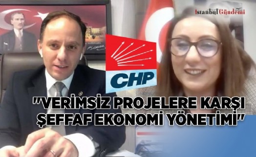 CHP BEŞİKTAŞ'TAN ŞEFAF EKONOMİ YÖNETİMİNİ KONU ALAN E-ŞÖYLEŞİ YAPILDI