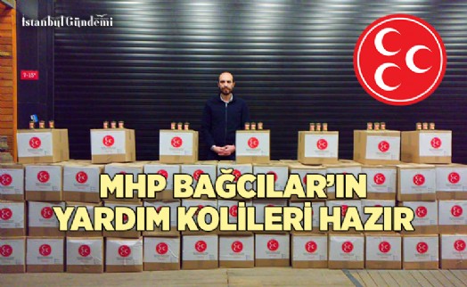MHP BAĞCILAR'IN YARDIM KOLİLERİ HAZIR