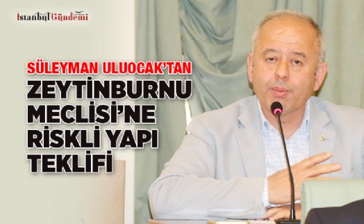 SÜLEYMAN ULUOCAK: ‘RİSKLİ YAPI TESPİTİNİ BELEDİYE OLARAK ÜCRETSİZ YAPALIM'