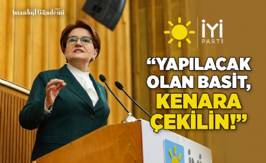MERAL AKŞENER, GRUP TOPLANTISINDA SÜLEYMAN SOYLU'YA ‘BIRAK' ÇAĞRISI YAPTI