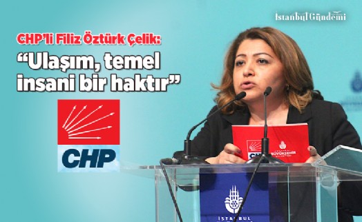 'ULAŞIM HER ŞEYDEN ÖNCE TEMEL BİR İNSAN HAKKI OLARAK DEĞERLENDİRİLMELİDİR'