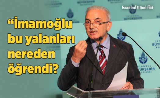 İSMET YILDIRIM: ‘İMAMOĞLU BU YALANLARI NEREDEN ÖĞRENDİ?'