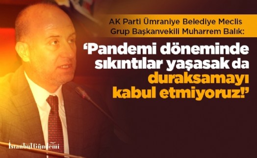 Muharrem Balık; ‘Bu ülkenin kalkınmasına taş koyan CHP'dir'