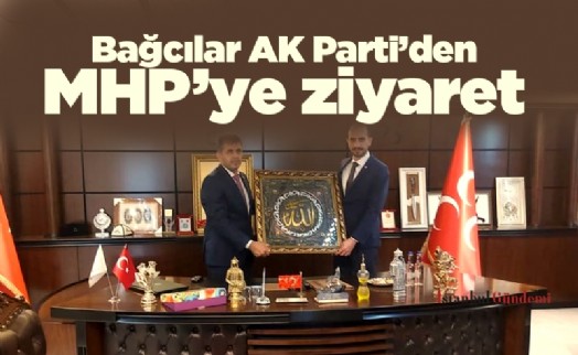 Bağcılar AK Parti'den MHP'ye ziyaret