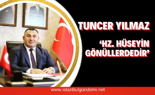 Başkan Yılmaz'dan Yas-ı Matem Ayı mesajı