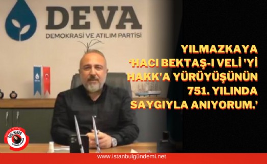 Barış Yılmazkaya, Hacı Bektaş-ı Veli'yi andı