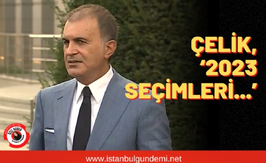 AK Parti Sözcüsü Ömer Çelik‘den seçim gününe dair açıklamalar