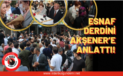 Meral Akşener Sancaktepeliler'i yalnız bırakmadı