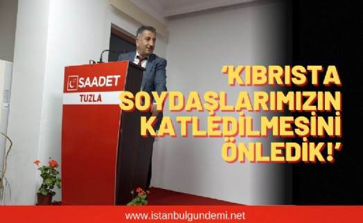 Tuzla'nın Saadet'i divan toplantısında!