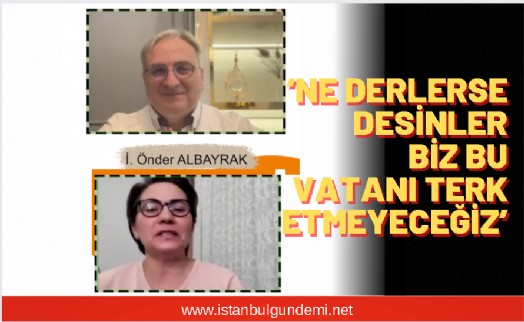 İhsan Önder Albayrak'tan flaş açıklamalar!